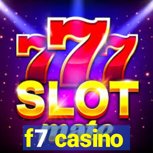 f7 casino